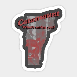 Catamount: What's Eating You? Sticker